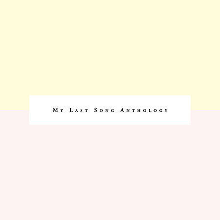 My Last Song Anthology, CD