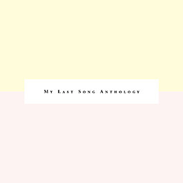 My Last Song Anthology, CD