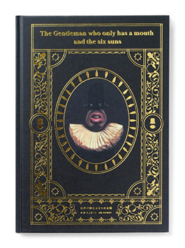 The Gentleman who only has a mouth and the six suns, book